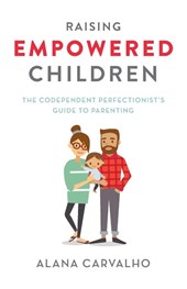 Raising Empowered Children