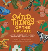 Wild Things of the Upstate