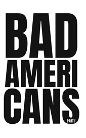 Bad Americans