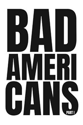 Bad Americans