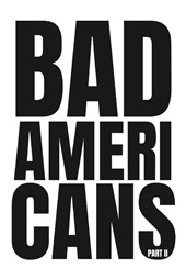 Bad Americans