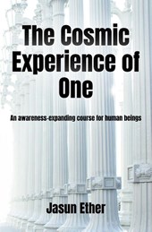 The Cosmic Experience of One