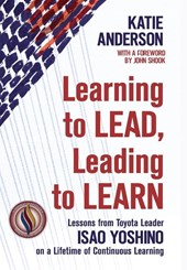 Anderson, K: Learning to Lead, Leading to Learn