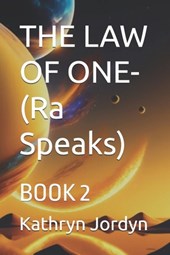 THE LAW OF ONE- Condensed: Book 2