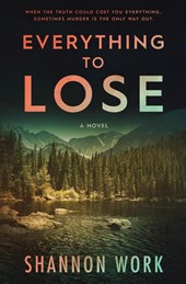 Everything To Lose