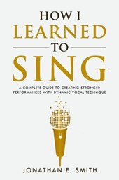 How I Learned To Sing