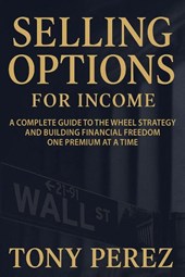 Selling Options for Income