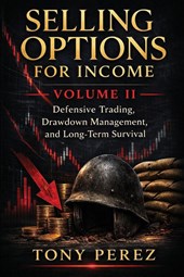 Selling Options for Income - Volume 2