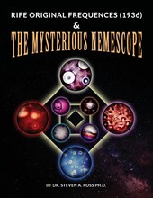 Rife Original Frequencies (1936) & The Mysterious Nemescope