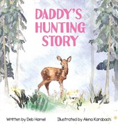 Daddy's Hunting Story