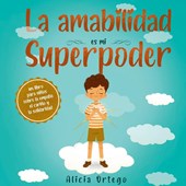 La amabilidad es mi Superpoder