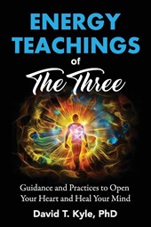 Energy Teachings of The Three