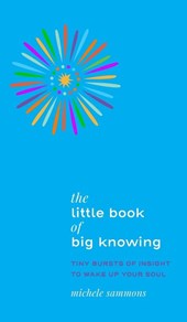 The Little Book of Big Knowing