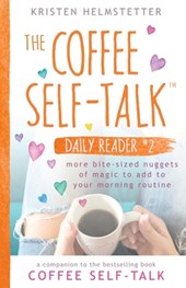 The Coffee Self-Talk Daily Reader #2