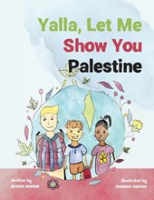 Yalla, Let Me Show You Palestine