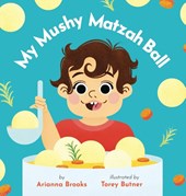My Mushy Matzah Ball