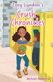 Zoey Lyndon's Crush Chronicles