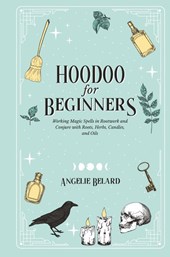 Hoodoo For Beginners