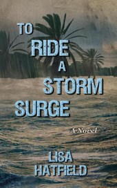 To Ride a Storm Surge