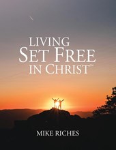 Living Set Free in Christ
