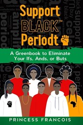 Support BLACK(TM) Periodt