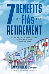 7 Benefits of FIAs For Retirement