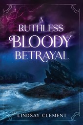 A Ruthless Bloody Betrayal