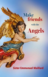Make friends with the Angels