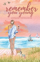 Remember You Young: A Small Town, Southern, Coastal Romance