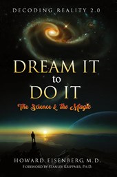 Dream it to Do it