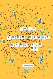 This Poem Might Save You (Me)