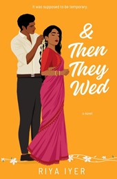 & Then They Wed