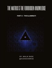The Matrix & The Forbidden Knowledge (Part 4)