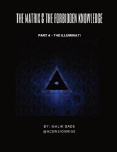 The Matrix & The Forbidden Knowledge (Part 4)