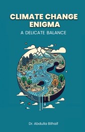 Bilhaif Alnuaimi, A: Climate Change Enigma