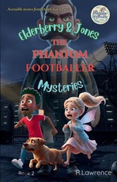 Elderberry & Jones Mysteries - The Phantom Footballer