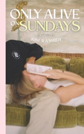 Only Alive on Sundays: A Novella