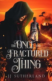 The Once and Fractured Thing