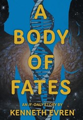 A Body of Fates