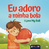 I Love My Ball - Eu Adoro a Minha Bola