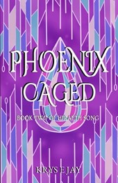 Phoenix Caged