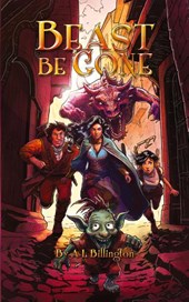 Beast Be Gone - A Fantasy Comedy Fiction Book