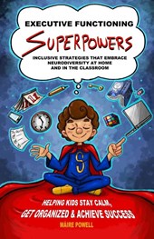 EXECUTIVE FUNCTIONING SUPERPOWERS