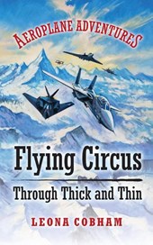 Flying Circus Through Thick and Thin