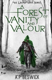 A Forest Of Vanity And Valour