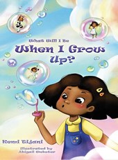 What Will I Be When I Grow Up
