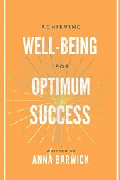 Achieving Well-being for Optimum Success