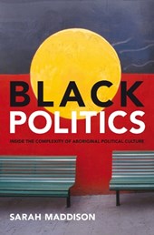 Black Politics: Inside the Complexity of Aboriginal Political Culture
