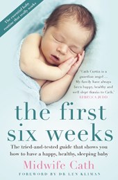 The First Six Weeks
