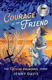 Courage Be My Friend